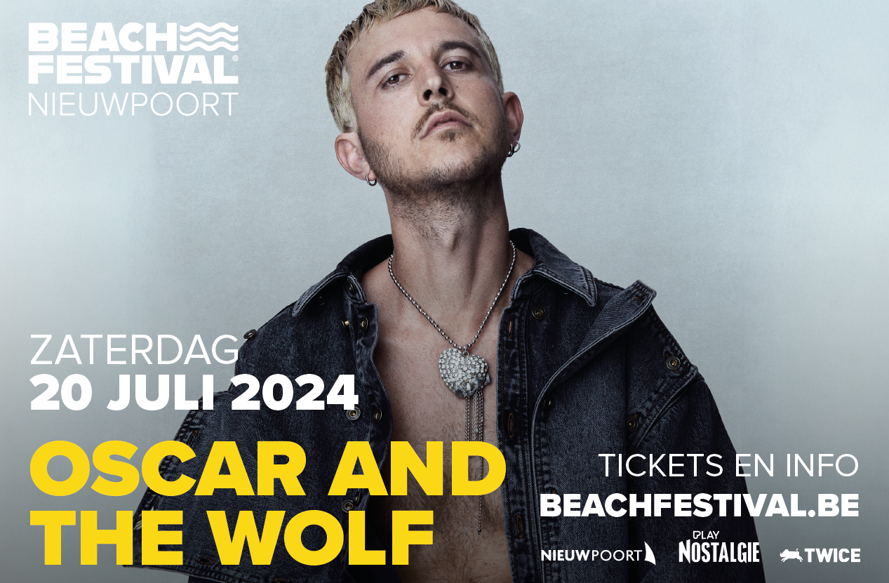 Oscar and the Wolf ook op Beach Festival Nieuwpoort!