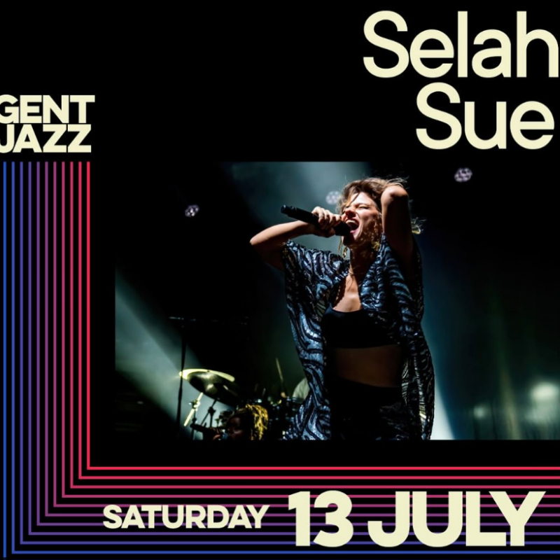 Gent Jazz voegt Selah Sue toe aan de line-up van 13 juli!